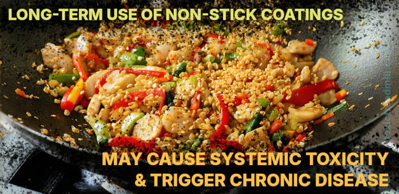 A non-stick wok containing stir fry ingredients. Words read, Long-term use of non-stick coatings may cause systemic toxicity and trigger chronic disease