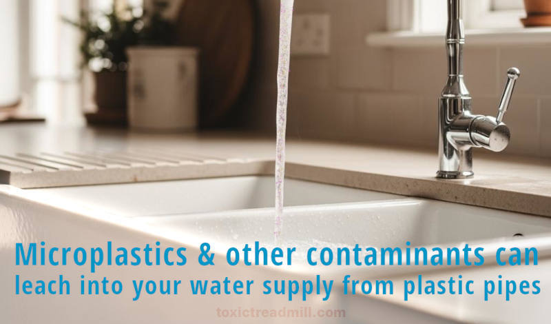 Water running from a tap into a kitchen sink. Words say-plastic pipes contaminate water